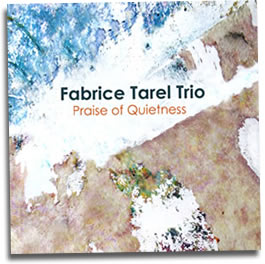 fabrice-tarel-trio-praise-of-quietness-1-265x264